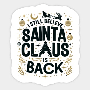 "Santa's Magic Returns" - Whimsical Christmas Belief Design Sticker